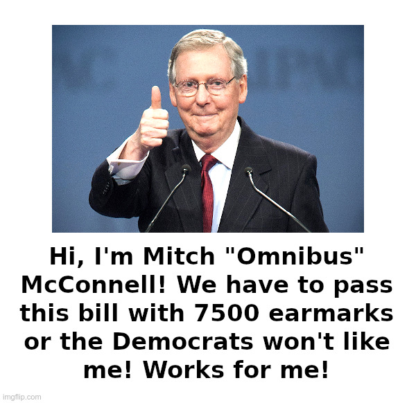 Mitch Comes Through - For The Left | image tagged in mitch mcconnell,made in china,traitor | made w/ Imgflip meme maker
