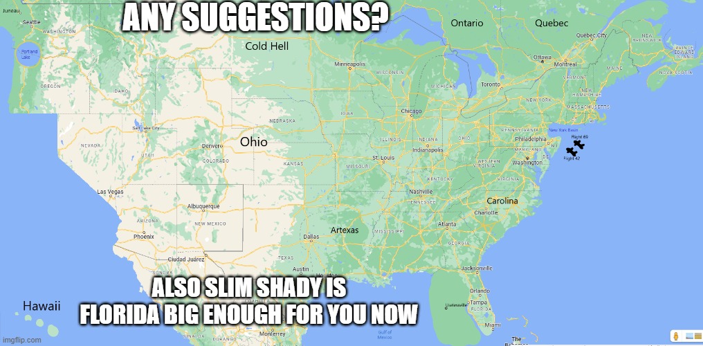 usa looking mighty fine | ANY SUGGESTIONS? ALSO SLIM SHADY IS FLORIDA BIG ENOUGH FOR YOU NOW | made w/ Imgflip meme maker