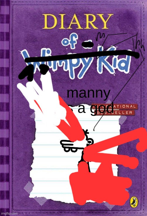 The God Kid | manny is a god | image tagged in diary of a wimpy kid cover template | made w/ Imgflip meme maker