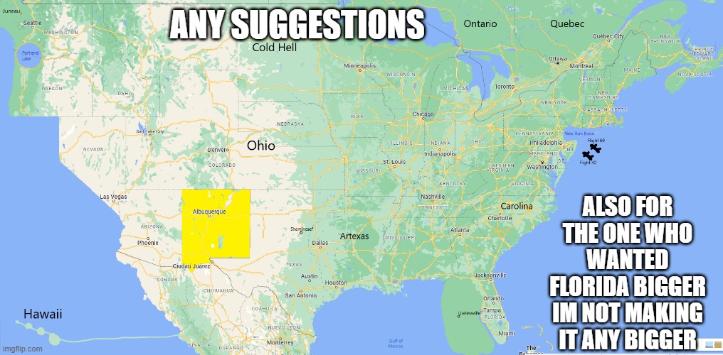 Colorado has grown to monsterous preportions | ANY SUGGESTIONS; ALSO FOR THE ONE WHO WANTED FLORIDA BIGGER IM NOT MAKING IT ANY BIGGER | made w/ Imgflip meme maker