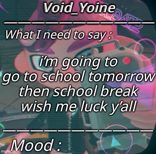 bang bang | i’m going to go to school tomorrow then school break
wish me luck y’all | made w/ Imgflip meme maker