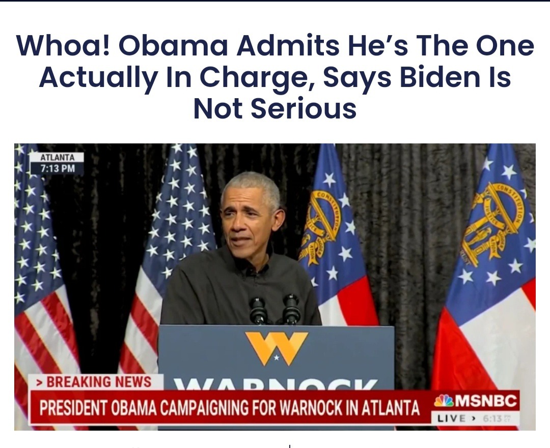 Whoa! Obama ADMITS he's the one in charge, not Biden! | image tagged in obama,sedition,treason | made w/ Imgflip meme maker