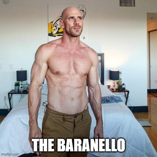 THE BARANELLO | made w/ Imgflip meme maker