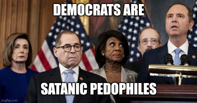 Democrats are bailing | DEMOCRATS ARE SATANIC PEDOPHILES | image tagged in democrats are bailing | made w/ Imgflip meme maker