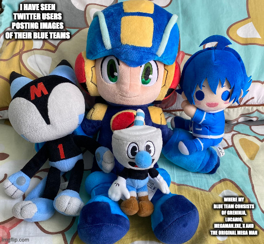 Fan Blue Team With Mi-kun, Megaman.EXE and Mug Man | I HAVE SEEN TWITTER USERS POSTING IMAGES OF THEIR BLUE TEAMS; WHERE MY BLUE TEAM CONSISTS OF GRENINJA, LUCARIO, MEGAMAN.EXE, X AND THE ORIGINAL MEGA MAN | image tagged in megaman,megaman battle network,megamanexe,mugman,cuphead,memes | made w/ Imgflip meme maker