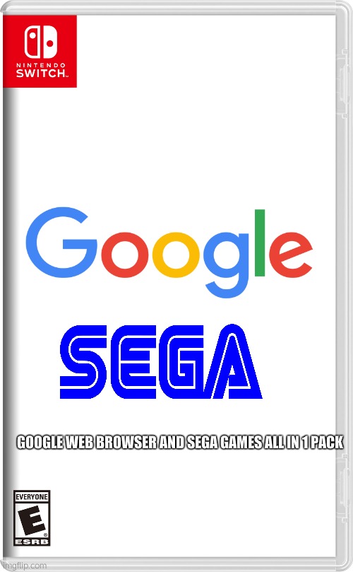 Web browser for switch+sega games all in 1 | GOOGLE WEB BROWSER AND SEGA GAMES ALL IN 1 PACK | image tagged in nintendo switch | made w/ Imgflip meme maker