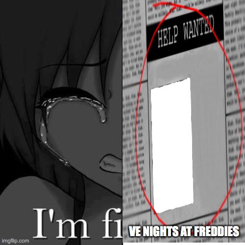 VE NIGHTS AT FREDDIES | made w/ Imgflip meme maker