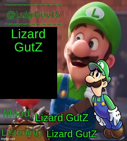 Lizard GutZ | Lizard GutZ; Lizard GutZ; Lizard GutZ | image tagged in lizard gutz | made w/ Imgflip meme maker