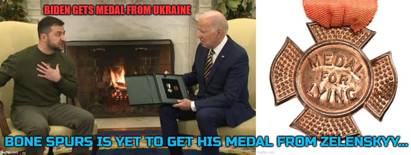 President gets medal! | BIDEN GETS MEDAL FROM UKRAINE; BONE SPURS IS YET TO GET HIS MEDAL FROM ZELENSKYY... | image tagged in joe biden,zelenskyy,donald trump,medal,white house | made w/ Imgflip meme maker