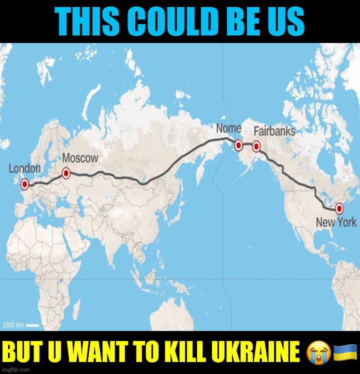 No Trans-Eurasian Belt for you | THIS COULD BE US; BUT U WANT TO KILL UKRAINE 😭🇺🇦 | image tagged in trans-eurasian belt,ukraine,ukrainian lives matter,russia,railroad,no soup for you | made w/ Imgflip meme maker