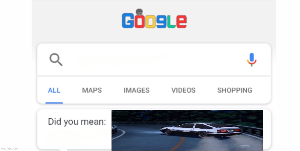Google Do You Mean | image tagged in google do you mean | made w/ Imgflip meme maker
