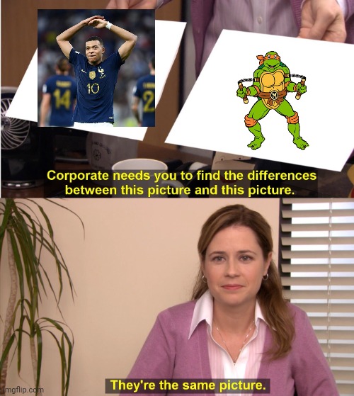 Mbappe is a literal turtle | image tagged in memes,they're the same picture | made w/ Imgflip meme maker