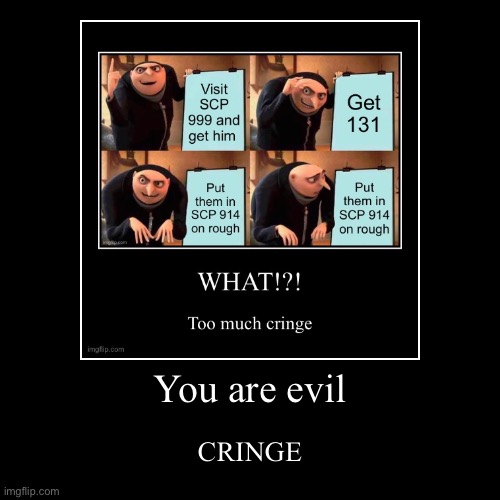 Gru’s plan | image tagged in funny,demotivationals,gru's plan | made w/ Imgflip demotivational maker