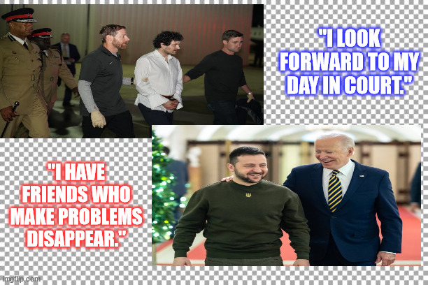 It is a big club. | "I LOOK FORWARD TO MY DAY IN COURT."; "I HAVE FRIENDS WHO MAKE PROBLEMS DISAPPEAR." | image tagged in free,politics,government corruption | made w/ Imgflip meme maker