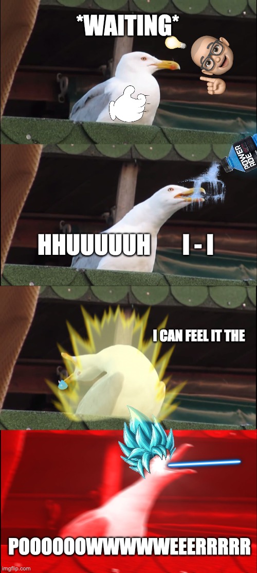 Inhaling Seagull Meme - Imgflip