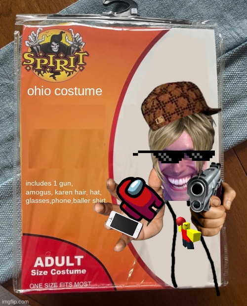 Spirit Halloween | ohio costume; includes 1 gun, amogus, karen hair, hat, glasses,phone,baller shirt. | image tagged in spirit halloween | made w/ Imgflip meme maker