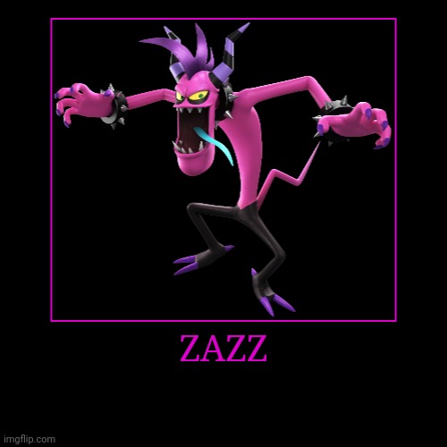 Zazz | ZAZZ | | image tagged in demotivationals,sonic the hedgehog,zazz | made w/ Imgflip demotivational maker