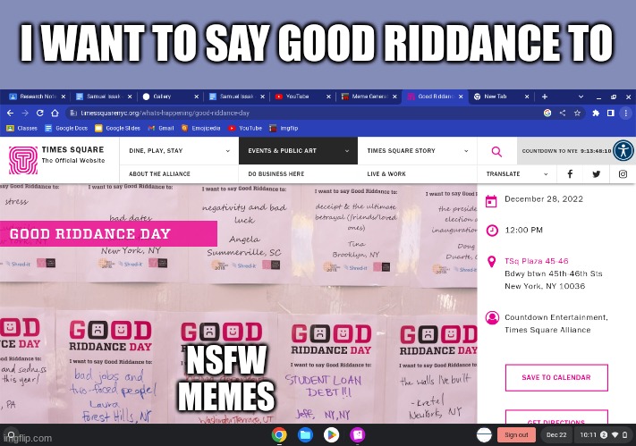 No NSFW memes in 2023, I don't hate them, I'll just go crazy if I see them |  I WANT TO SAY GOOD RIDDANCE TO; NSFW MEMES | image tagged in good riddance,funny memes,new year resolutions | made w/ Imgflip meme maker
