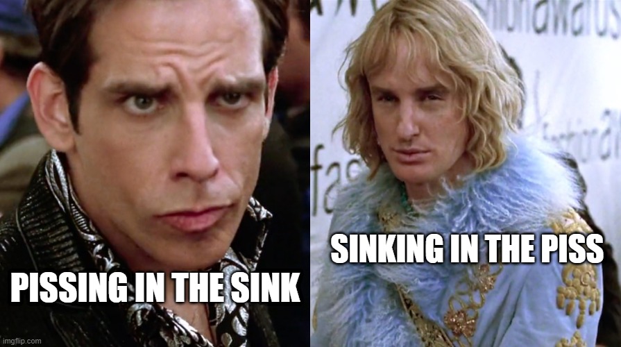 hansel's not looking so hot right now | SINKING IN THE PISS; PISSING IN THE SINK | image tagged in zoolander staring | made w/ Imgflip meme maker