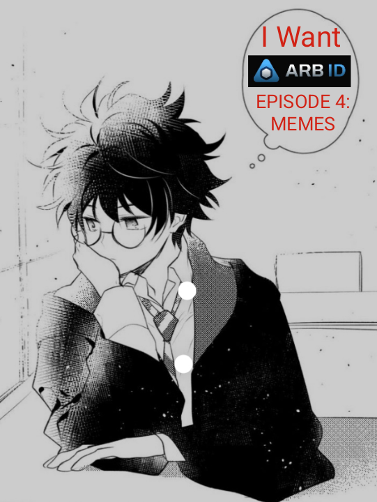 ARBID EPISODE 4: MEMES Blank Meme Template