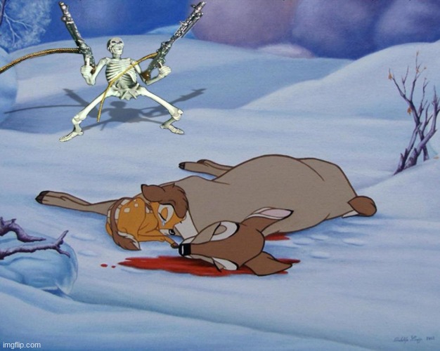 skeleton with guns and bambi | image tagged in skeleton with guns and bambi | made w/ Imgflip meme maker