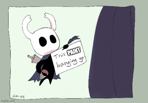 PAINT | made w/ Imgflip meme maker