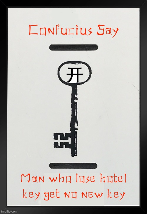 One of my dad's favorites... | image tagged in confucius say | made w/ Imgflip meme maker
