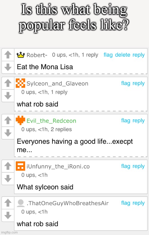 (Yes I use light mode) | Is this what being popular feels like? | image tagged in dx | made w/ Imgflip meme maker