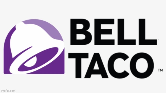 Bell taco | made w/ Imgflip meme maker