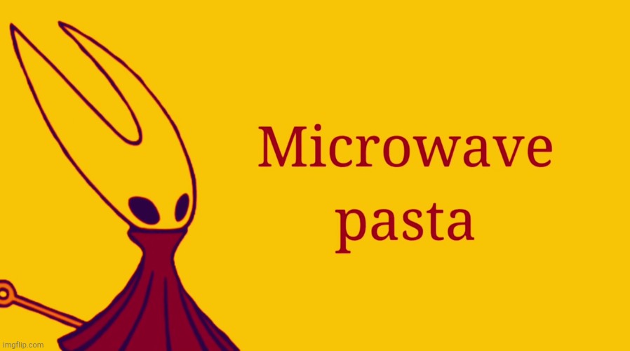 image tagged in microwave pasta | made w/ Imgflip meme maker