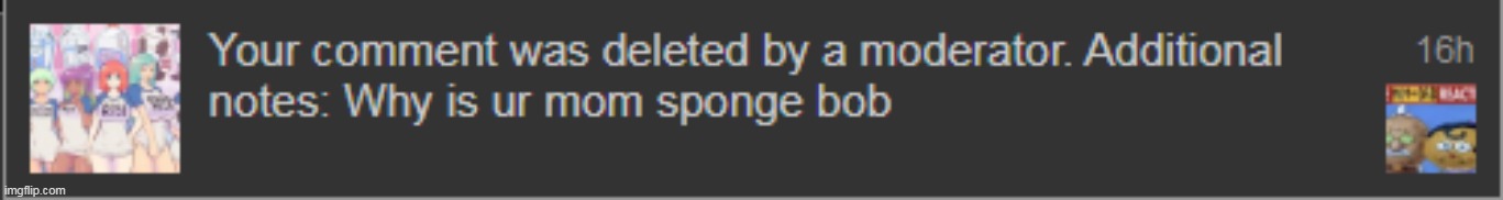 i made a comment on a hornystream's post about milk and i added a "live mom and dad reaction" and the mod note is so stupid, lik | made w/ Imgflip meme maker