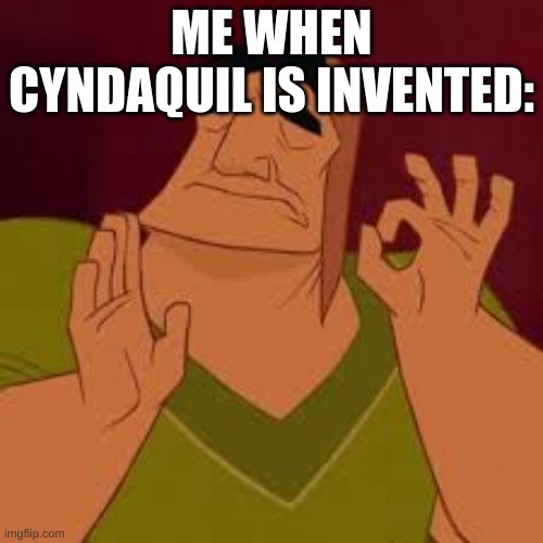 When it hits just perfect | ME WHEN CYNDAQUIL IS INVENTED: | image tagged in when it hits just perfect | made w/ Imgflip meme maker