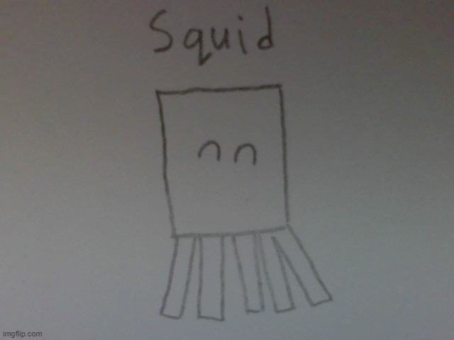 squid | made w/ Imgflip meme maker