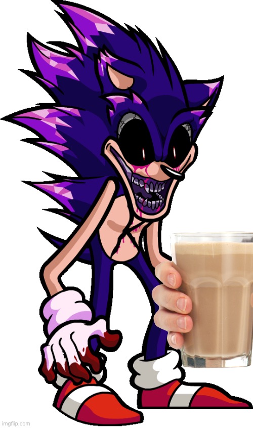 Sonic .exe is back | image tagged in sonic exe is back,sonicexe,choccy milk | made w/ Imgflip meme maker