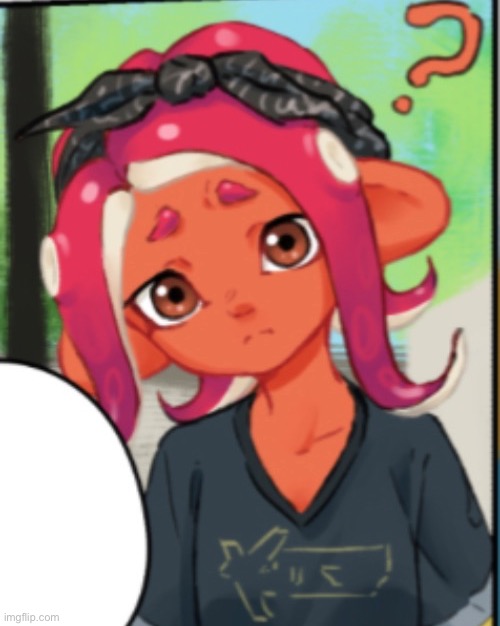 WHO HERE THINKS THIS OCTOLING’S ADORABLE- | made w/ Imgflip meme maker