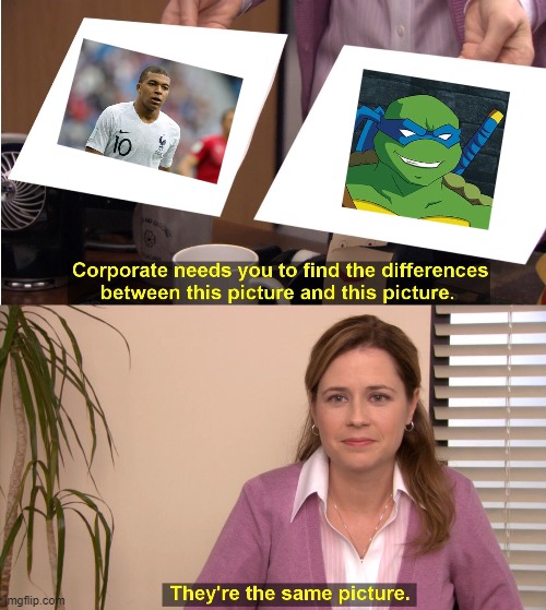 Mbappe TMNT | image tagged in memes,they're the same picture | made w/ Imgflip meme maker