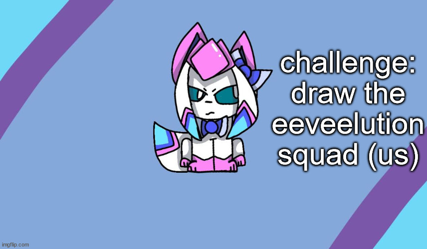 sylceon drawn by eevee ero | challenge:
draw the eeveelution squad (us) | image tagged in sylceon drawn by eevee ero | made w/ Imgflip meme maker