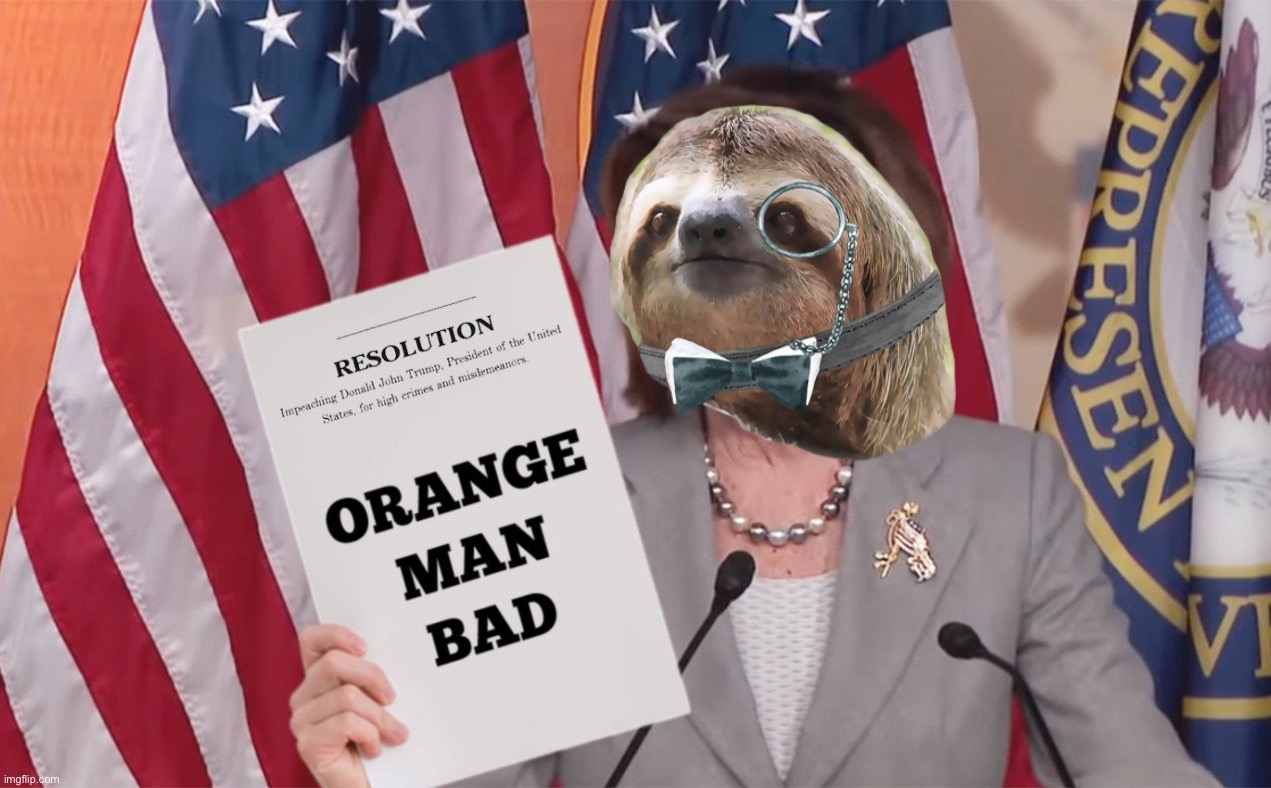 Sloth Orange Man Bad Blank Meme Template