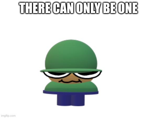 THERE CAN ONLY BE ONE | made w/ Imgflip meme maker