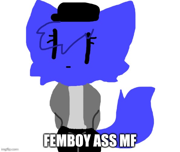 Female Pump | FEMBOY ASS MF | image tagged in female pump | made w/ Imgflip meme maker