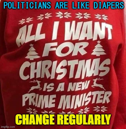 Politicians Are Like... | POLITICIANS ARE LIKE DIAPERS; CHANGE REGULARLY | image tagged in politicians | made w/ Imgflip meme maker