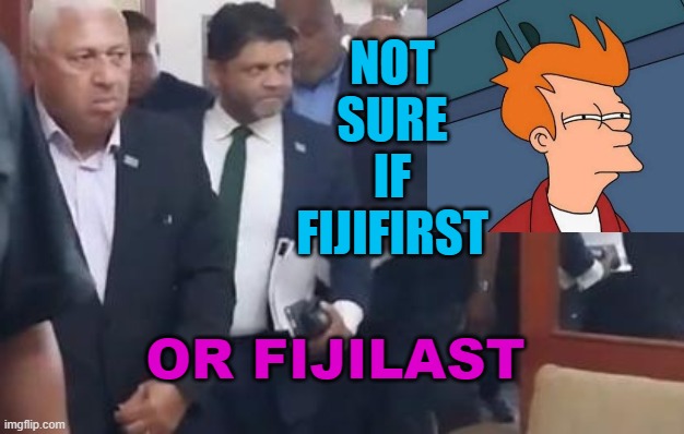 Not sure if FijiFirst or FijiLast | NOT
SURE
IF
FIJIFIRST; OR FIJILAST | image tagged in fiji | made w/ Imgflip meme maker