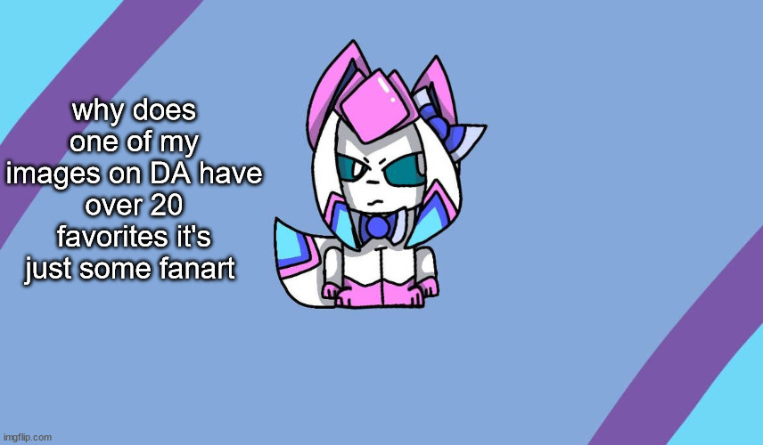 sylceon drawn by eevee ero | why does one of my images on DA have over 20 favorites it's just some fanart | image tagged in sylceon drawn by eevee ero | made w/ Imgflip meme maker
