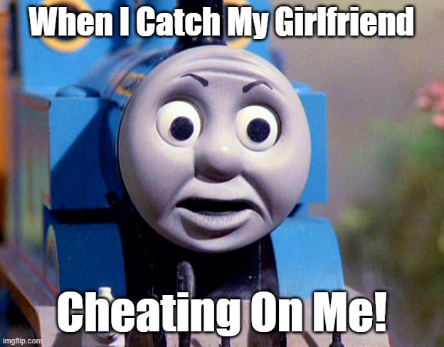 When I Catch My Girlfriend Cheating On Me! | When I Catch My Girlfriend; Cheating On Me! | made w/ Imgflip meme maker