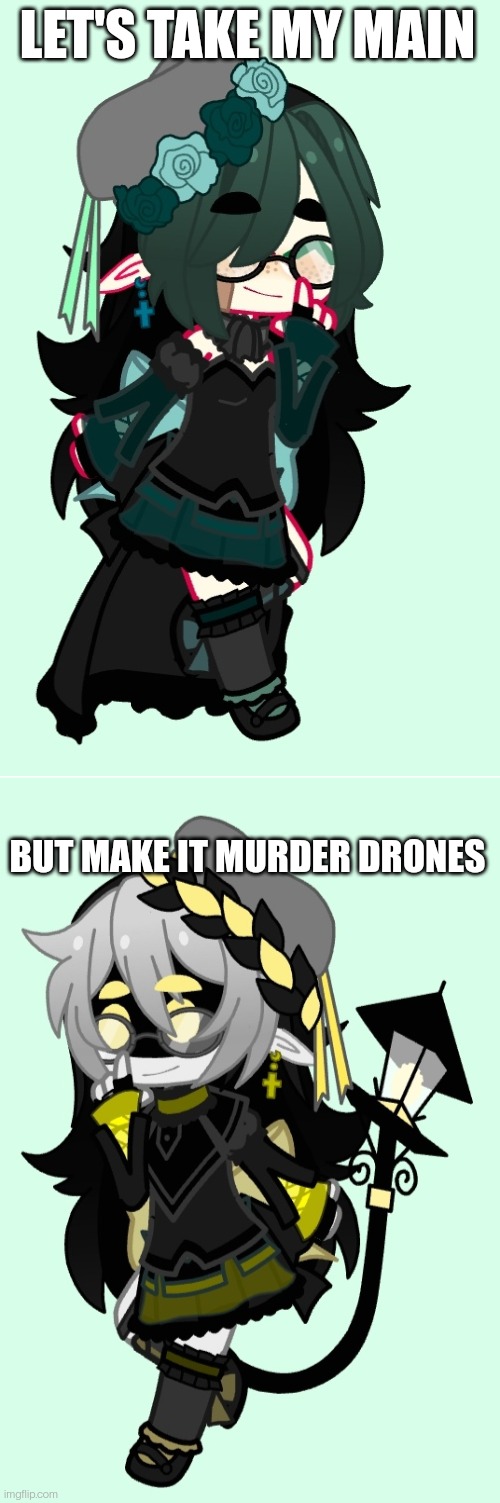 LET'S TAKE MY MAIN; BUT MAKE IT MURDER DRONES | made w/ Imgflip meme maker