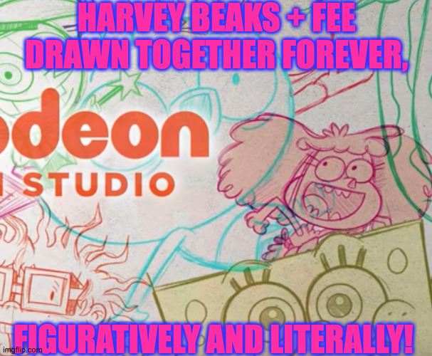 Harvey Beaks and Fee Memes - Imgflip