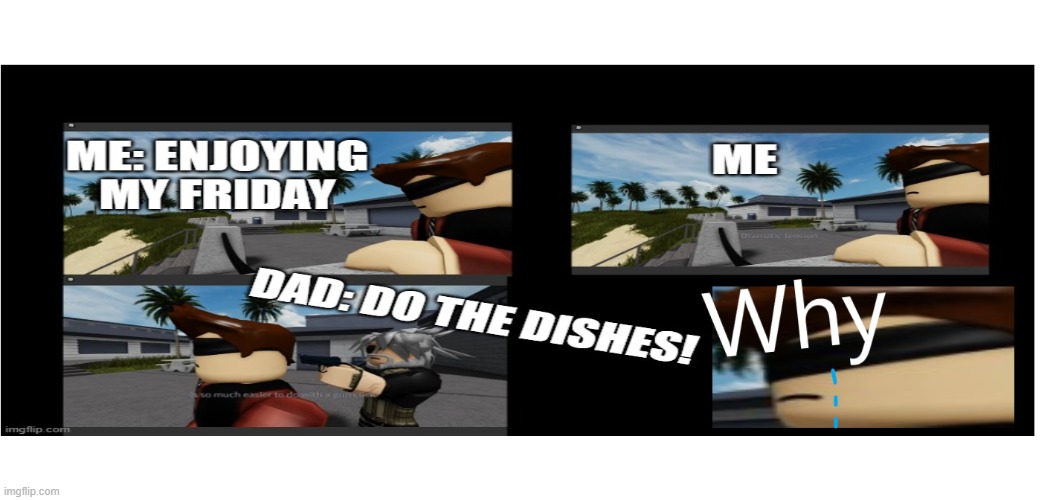 DO THE DISHES | image tagged in roblox meme | made w/ Imgflip meme maker