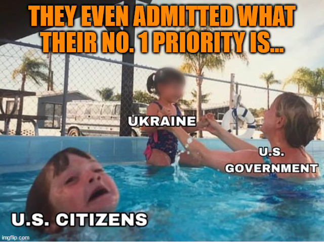 THEY EVEN ADMITTED WHAT THEIR NO. 1 PRIORITY IS... | made w/ Imgflip meme maker