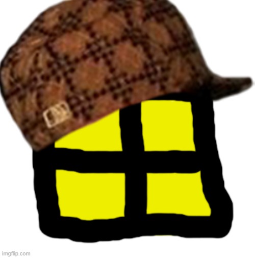 *ADDS A SCUMBAG HAT* | made w/ Imgflip meme maker