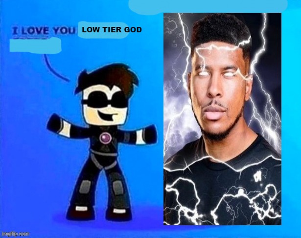 LOW TIER GOD | made w/ Imgflip meme maker